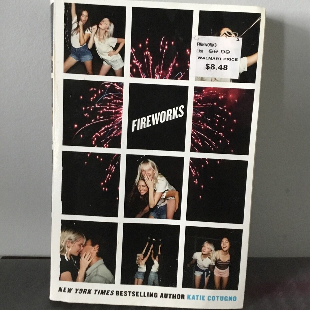 Book - Fireworks - New York Times Bestselling author Katie Cotugno
